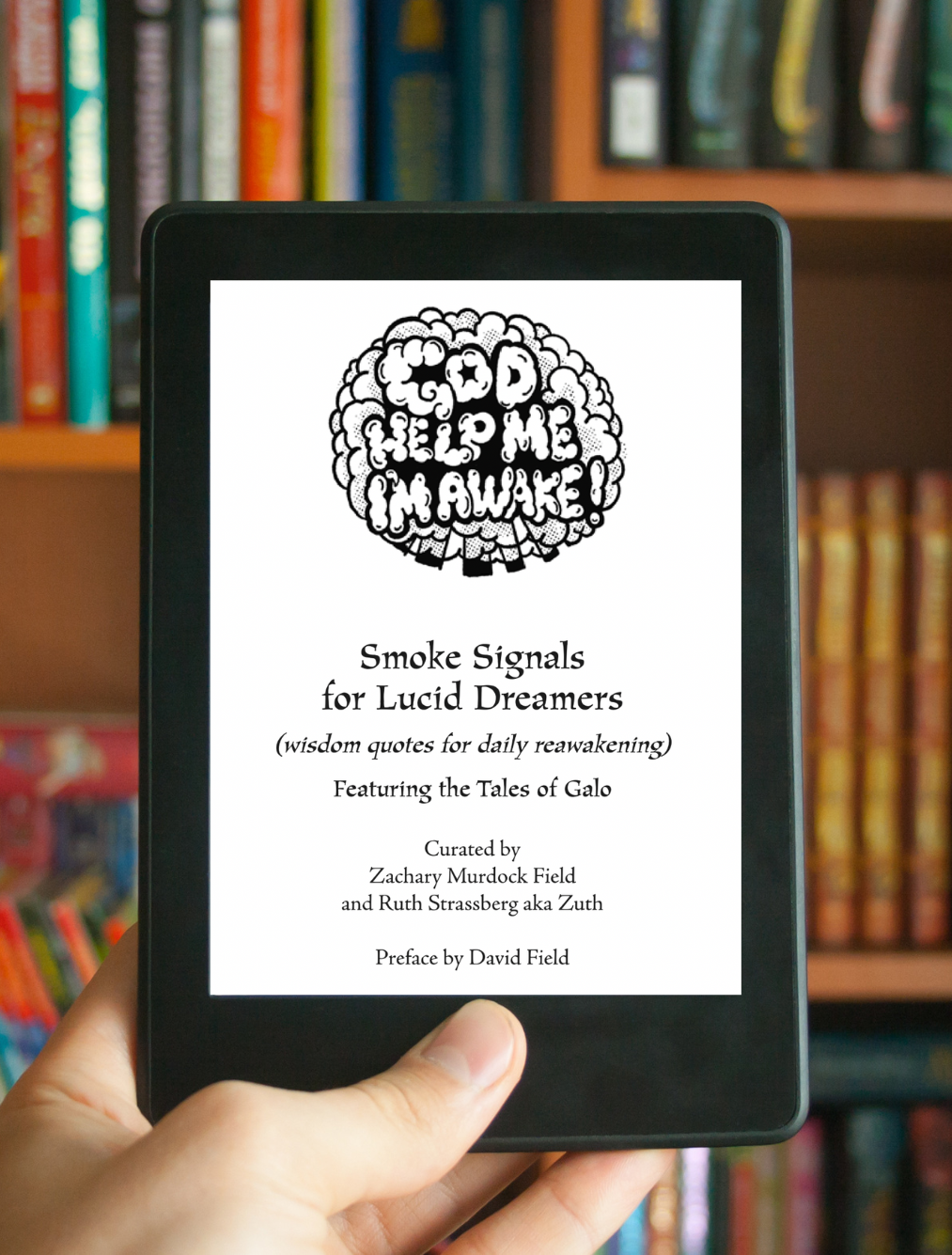 (Digital Version + Dice) God Help Me, I'm Awake! (Volume 1): Wisdom Quotes for Daily Reawakening